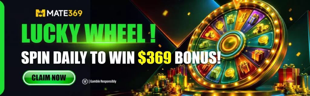 MATE369 Lucky Wheel: Unlock Daily Spins & Grab Up to $369 Cash!